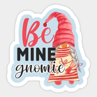 Be Mine Gnomie Sticker